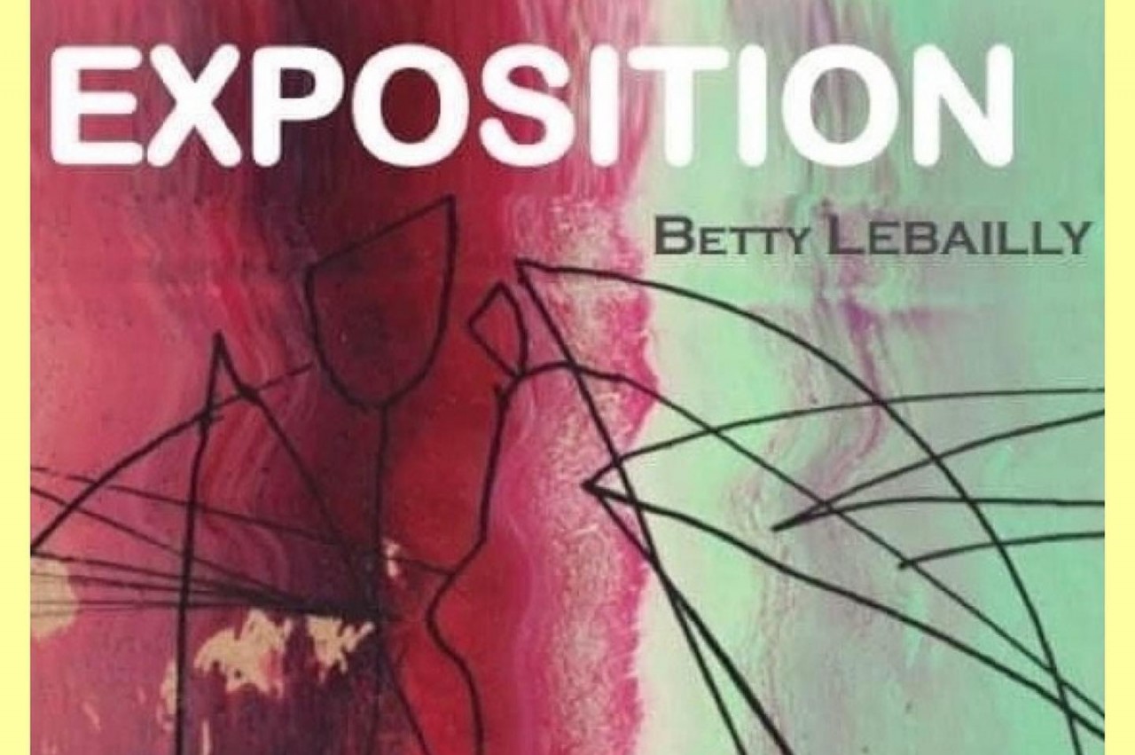 La Maison - Exposition Betty Lebailly